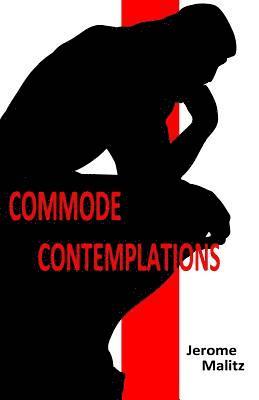 Commode Contemplations 1