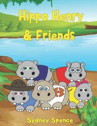 bokomslag Hippo Henry & Friends