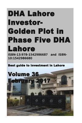 S. Mian - DHA Lahore Investor- Golden Plot in Phase Five DHA Lahore: Best guide to investment in Lahore, Häftad