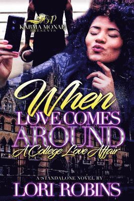 When Love Comes Around: A College Love Affair 1