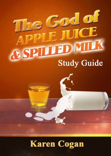 The God of Apple Juice and Spilled MIlk Study Guide 1