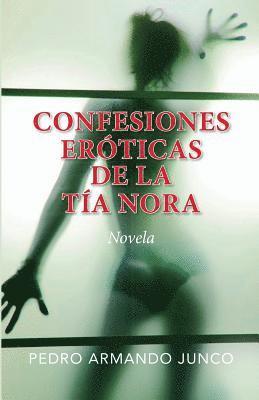 bokomslag Confesiones eróticas de la tía Nora