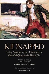 bokomslag Kidnapped: Being Memoirs of the Adventures of David Balfour In the Year 1751
