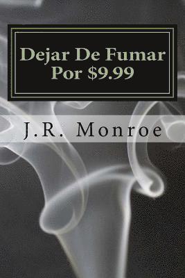 bokomslag Dejar De Fumar Por $9.99: Su Vida Libre Guía a Humo