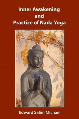 bokomslag Inner Awakening and Practice of Nada Yoga