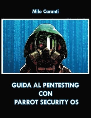 bokomslag Guida al Pentesting con Parrot Security OS