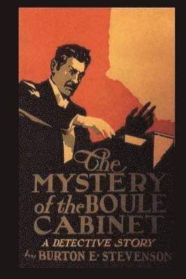 The Mystery Of The Boule Cabinet: A Detective Story 1