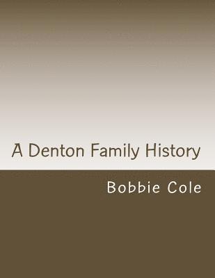 bokomslag A Denton Family History