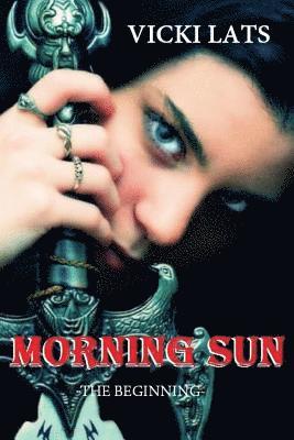 Morning Sun: The Beginning 1