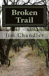 bokomslag Broken Trail: A Western