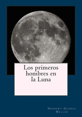 bokomslag Los primeros hombres en la Luna