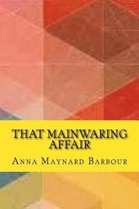 bokomslag That mainwaring affair (Worldwide Classics)