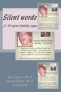 bokomslag Silent words: A 50-year family saga