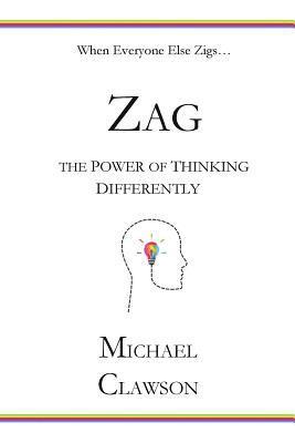 Zag: The Power of Thinking Differently 1