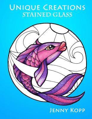 Unique Creations: Stained Glass: Adult Coloring Book 1