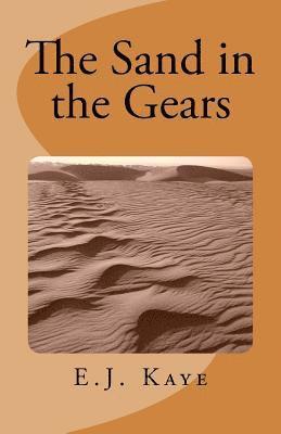 bokomslag The Sand in the Gears: Stories of the Western Desert