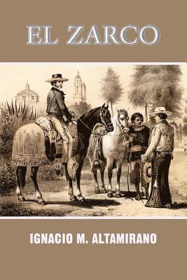 Ignacio M. Altamirano - El Zarco, Häftad