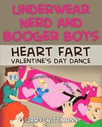 bokomslag Underwear Nerd and Booger Boys Heart Fart Valentine: Valentine Day Dance