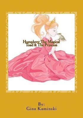 bokomslag Humphrey the Magical toad and the Princess