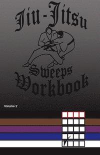 bokomslag Jiu-Jitsu Sweeps Workbook