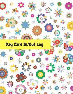 Day Care In/Out Log: Track the attendance of children at your facility 1