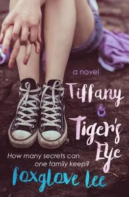 Foxglove Lee - Tiffany and Tiger's Eye: A Paranormal Young Adult Lesbian Romance, Häftad. Tillgänglighet: Lägg i varukorg