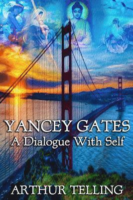 bokomslag Yancey Gates: A Dialogue With Self