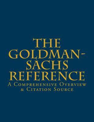 The Goldman-Sachs Reference: A Comprehensive Overview & Citation Source 1