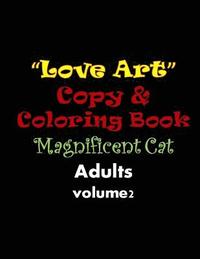 bokomslag Love Art Copy & Coloring Book: Magnificent Cat