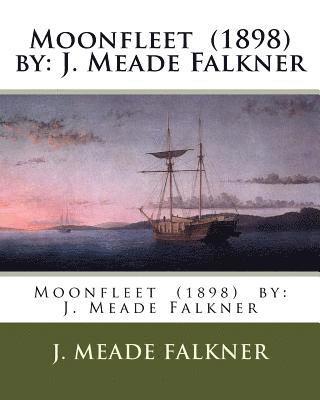 bokomslag Moonfleet (1898) by: J. Meade Falkner