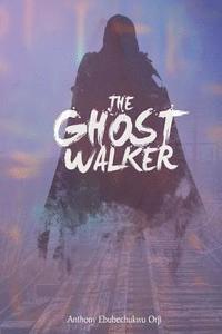 bokomslag The Ghost Walker