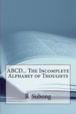 bokomslag ABCD... The Incomplete Alphabet of Thoughts