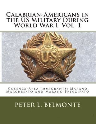 bokomslag Calabrian-Americans in the US Military During World War I: Cosenza-Area Immigrants: Marano Marchesato and Marano Principato