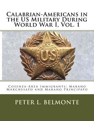 Calabrian-Americans in the US Military During World War I: Cosenza-Area Immigrants: Marano Marchesato and Marano Principato 1