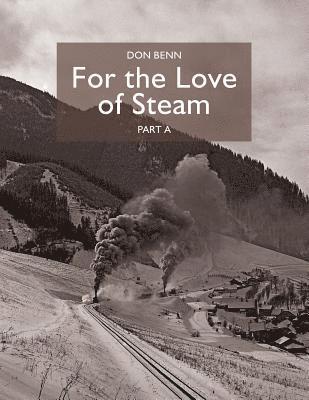 bokomslag For The Love of Steam-Part A