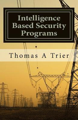 Intelligent Based Security Programs: Intelligent Based Security Programs 1