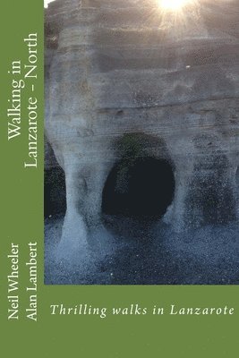 Alan Lambert, Neil Wheeler - Walking in Lanzarote - North, Häftad