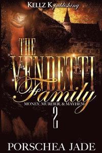 bokomslag The Vendetti Family: Money Murder Mayhem 2