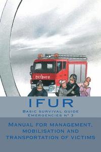 bokomslag Manual for management, mobilisation and transportation of victims