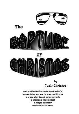 bokomslag The Rapture of Christos: by Jualt Christos