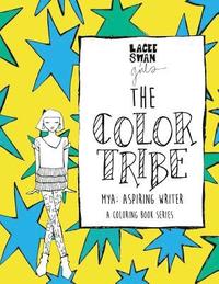 bokomslag The Color Tribe(a girls coloring book series)