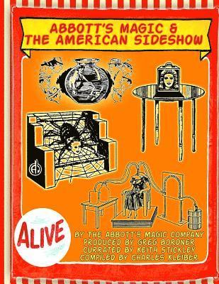 Greg Bordner, Charles Kleiber - Abbott's Magic And The American Side Show: Step Right Up - You Have To See It To Believe It!, Häftad