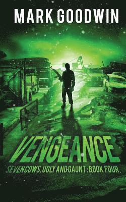 Vengeance: A Post-Apocalyptic, EMP-Survival Thriller 1