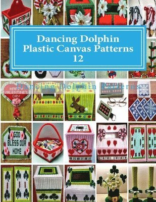 Dancing Dolphin Patterns - Dancing Dolphin Plastic Canvas Patterns 12, Häftad