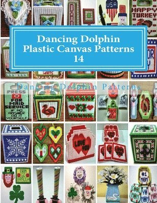 bokomslag Dancing Dolphin Plastic Canvas Patterns 14: DancingDolphinPatterns.com