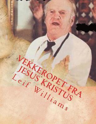 bokomslag Vekkeropet fra Jesus Kristus