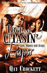 bokomslag Love and Chasin' Paper: Love, Money and Drugs