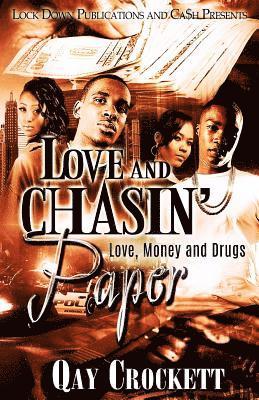 bokomslag Love and Chasin' Paper: Love, Money and Drugs