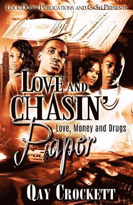 Qay Crockett - Love and Chasin' Paper: Love, Money and Drugs, Häftad