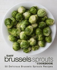 bokomslag Easy Brussels Sprouts Cookbook
